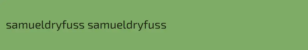 samueldryfuss samueldryfuss
